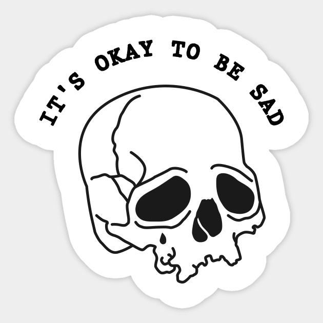 It's Okay To Be Sad Sticker by The_Black_Dog